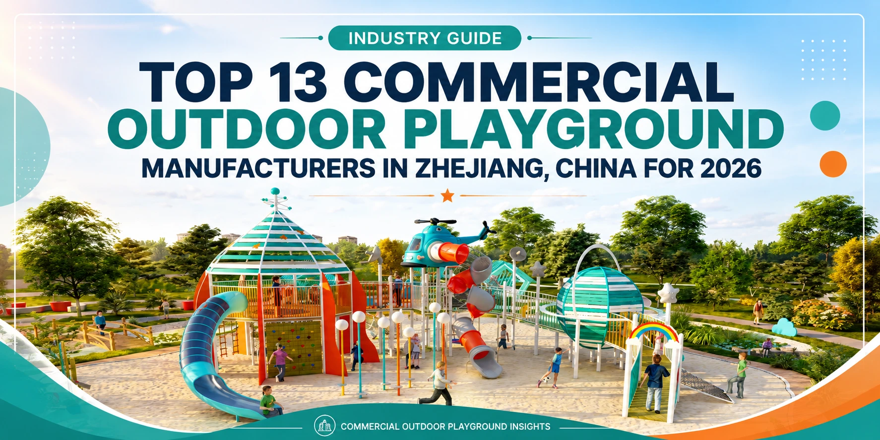 Top 13 Commercial Outdoor Playground Manufacturers In Zhejiang China For 2026
