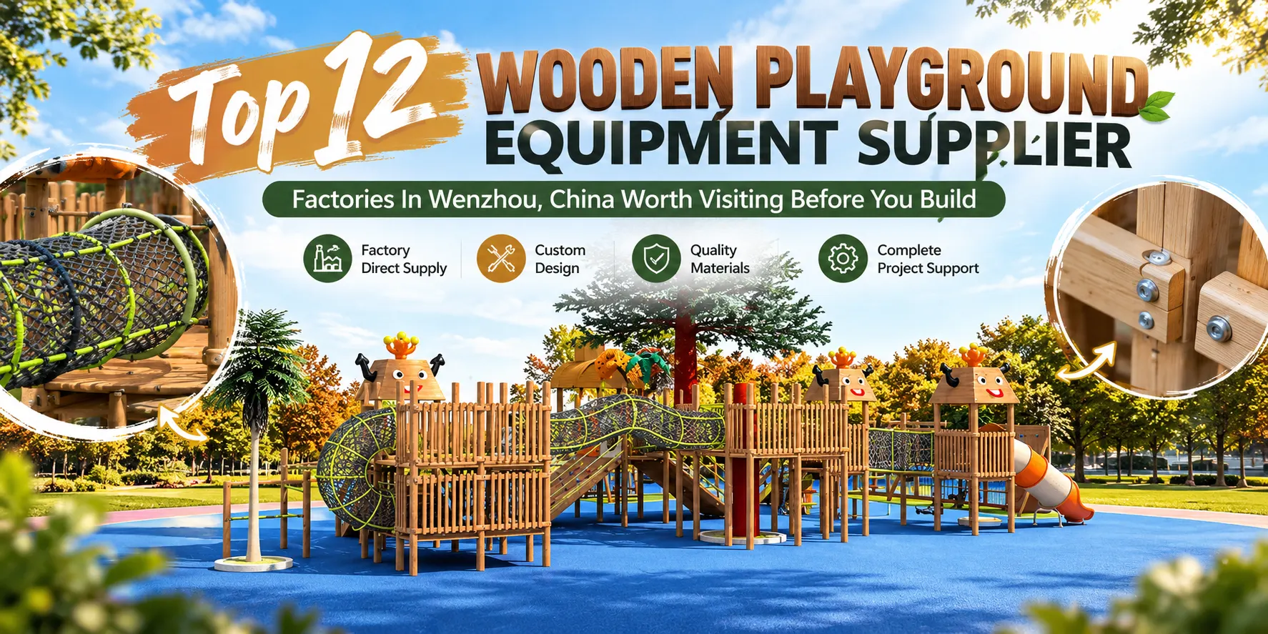 Top 12 Wooden Playground Equipment Supplier Factories In Wenzhou, China Worth Visiting Before You Build